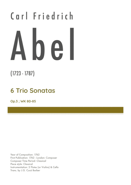 Abel - 6 Trio Sonatas, Op.3 ; WK 80-85 (arr. J.G. Cucó Barber)