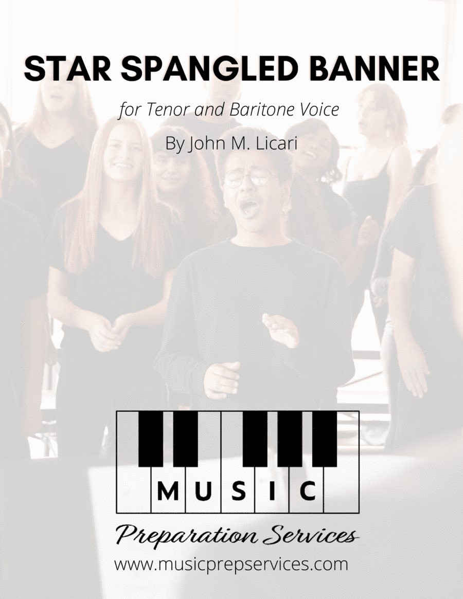 Star Spangled Banner - Francis Scott Key, arr. John M. Licari (Tenor and Baritone Voices) (arr. John M. Licari)