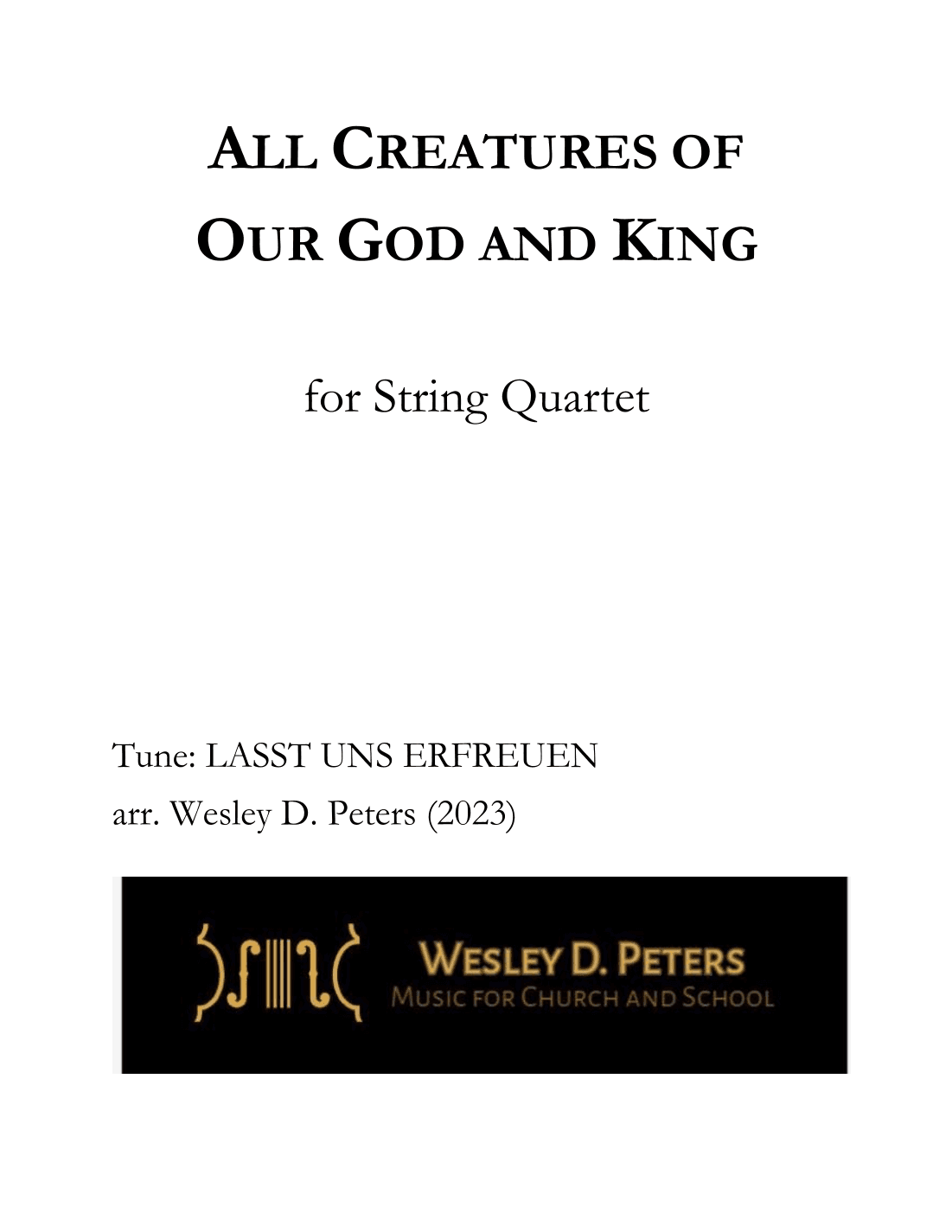 All Creatures of Our God and King (String Quartet) (arr. Wesley D. Peters)