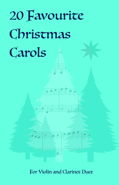 20 Favourite Christmas Carols for Violin and Clarinet Duet (arr. David McKeown)