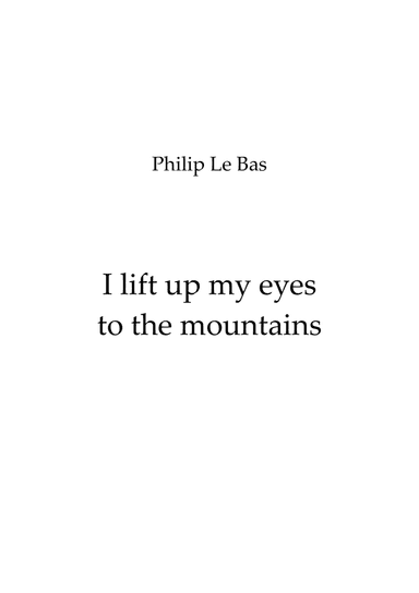 I lift up my eyes to the mountains