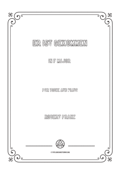 Franz-Er ist gekommen in F Major,for voice and piano (arr. MSM)