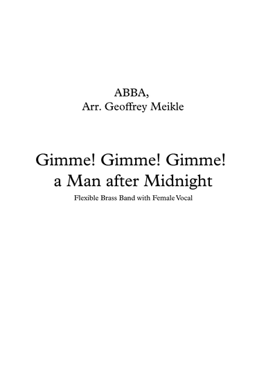 Gimme! Gimme! Gimme! (a Man After Midnight) (arr. Geoffrey Meikle)