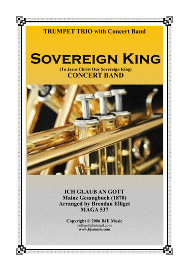 Sovereign King - Trumpet Trio and Concert Band Score and Parts PDF (arr. Brendan Elliget MAGA 537)