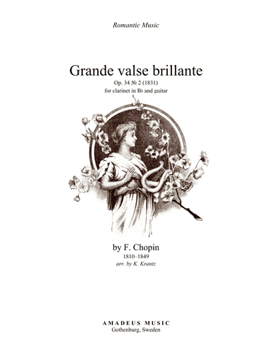Grande valse brillante, Op. 34 No. 2 for clarinet in Bb and guitar and guitar (arr. K. Krantz)