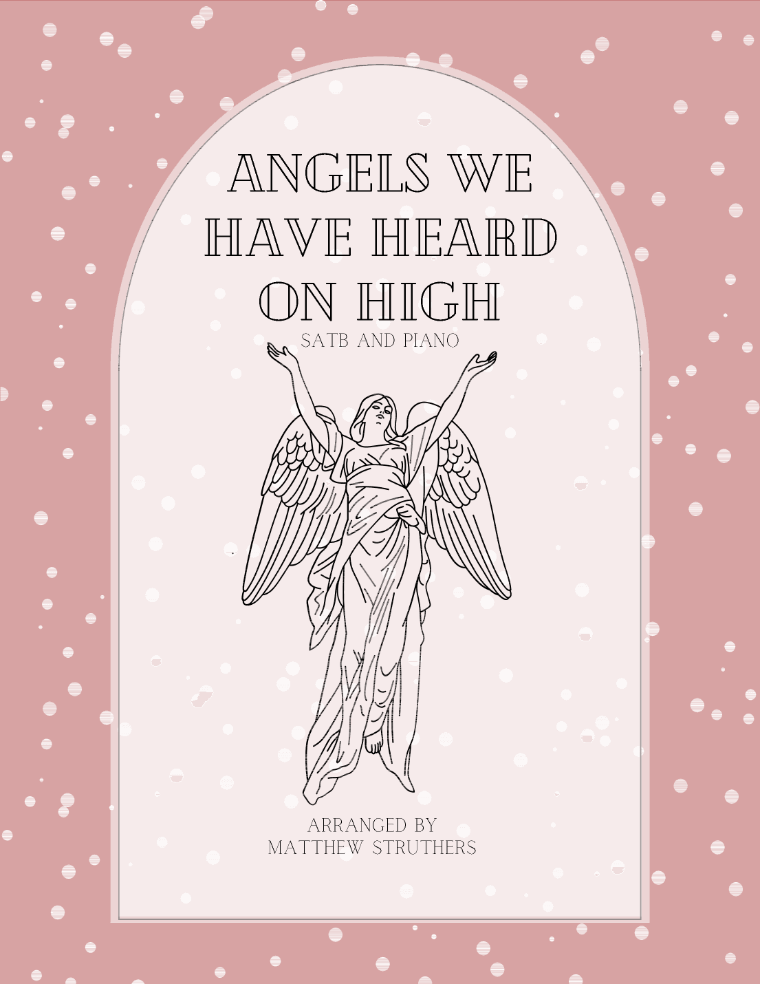 Angels We Have Heard On High (SATB and Piano) (arr. Matthew Struthers)
