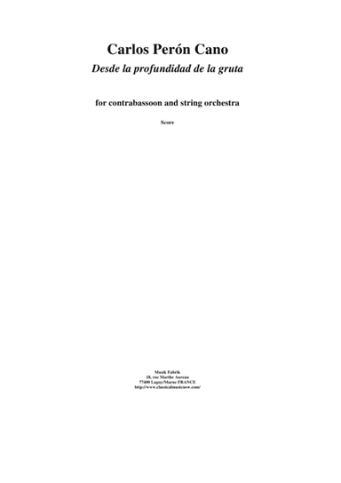 Carlos Perón Cano: Desde la profundidad de la gruta for contrabassoon and string orchestra - score a