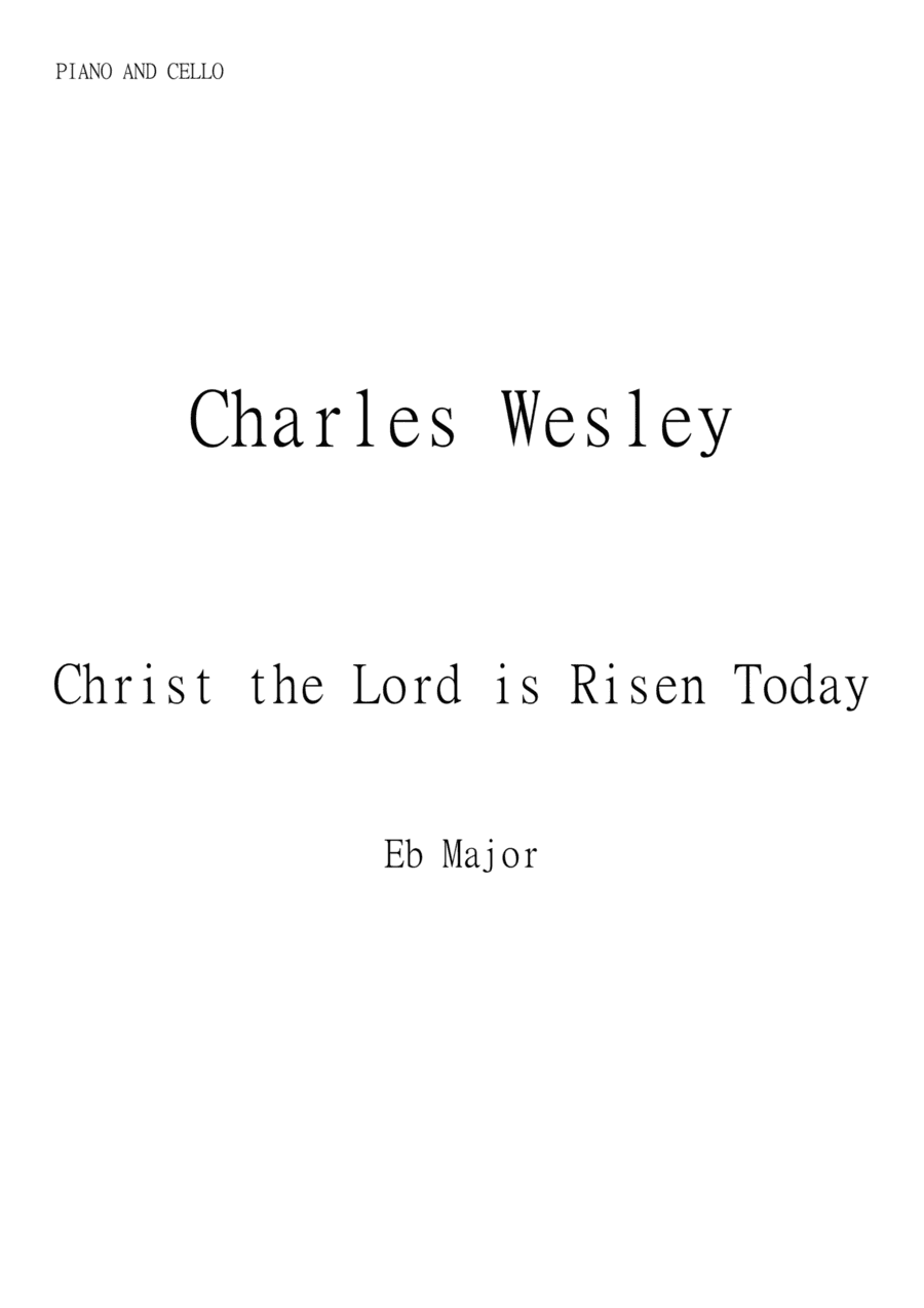 Christ the Lord is Risen Today (Jesus Christ is Risen Today) for Cello and Piano in Eb major. Interm (arr. Matheus Araújo)