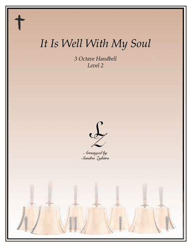 It Is Well With My Soul (3 octave handbells) (arr. Sandra Zylstra)
