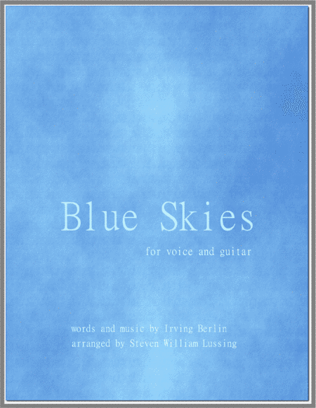 Blue Skies (arr. Steve William Lussing)
