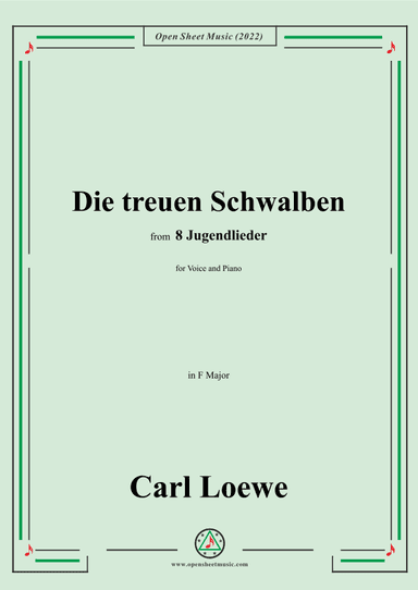 Loewe-Die treuen Schwalben,in F Major,for Voice and Piano (arr. OSM Press)