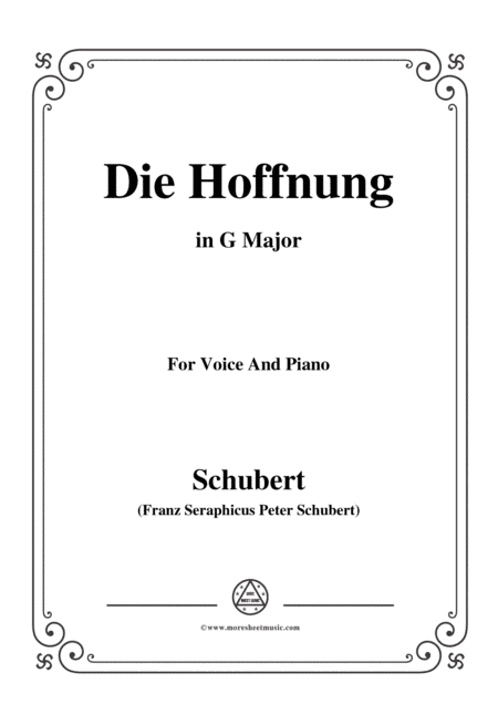 Schubert-Hoffnung(Die Hoffnung),in G Major,Op.87 No.2,for Voice and Piano (arr. MSM)