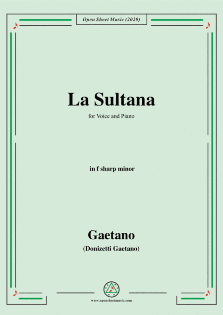Donizetti-La Sultana,in f sharp minor,for Voice and Piano (arr. MSM)