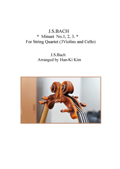 Bach Three Minuets (String Quartet) (arr. Han-Ki Kim)