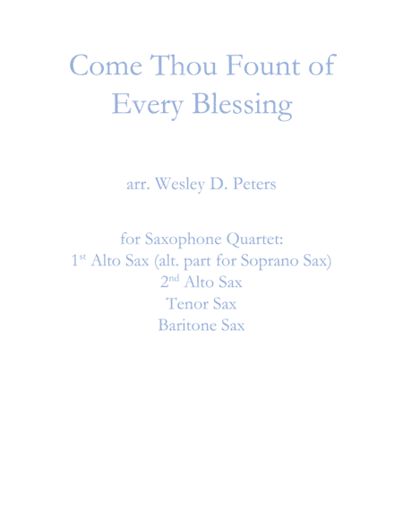 Come Thou Fount of Every Blessing (Sax Quartet) (arr. Wesley D. Peters)