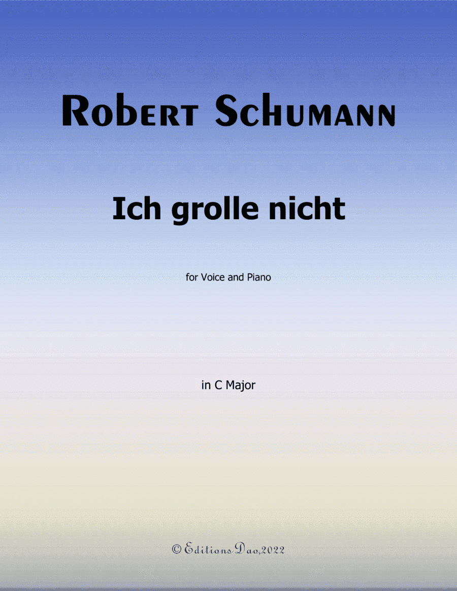 Ich grolle nicht, by Schumann, in C Major (arr. Editions Dao)