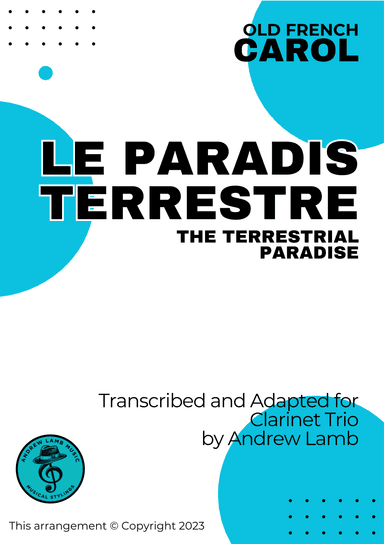 OLD FRENCH CAROL | Le Paradis Terrestre | Clarinet Trio (arr. Andrew Lamb)