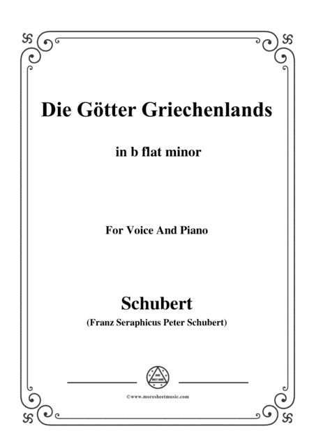 Schubert-Die Götter Griechenlands(The Gods of Greece), D.677,in b flat minor,for Voice&Piano (arr. MSM)