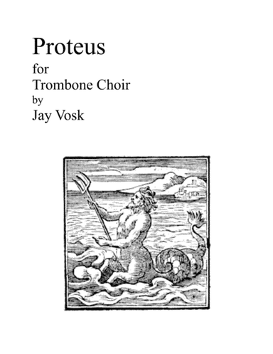 Proteus for Trombone Choir