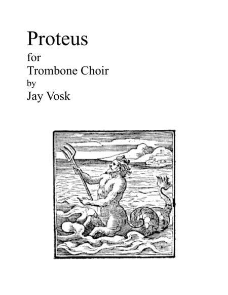 Proteus for Trombone Choir