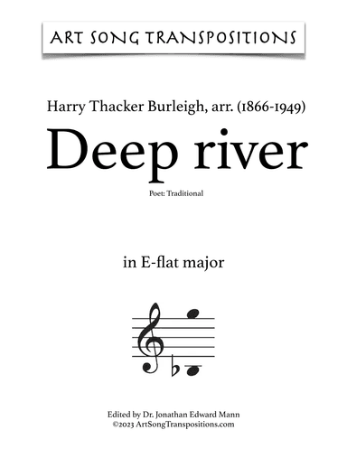 BURLEIGH: Deep river (transposed to E-flat major and D major) (arr. Harry Thacker Burleigh)