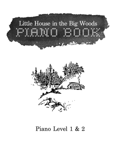 Little House in the Big Woods Piano Book (Lv1-2) (arr. Brian Buda)