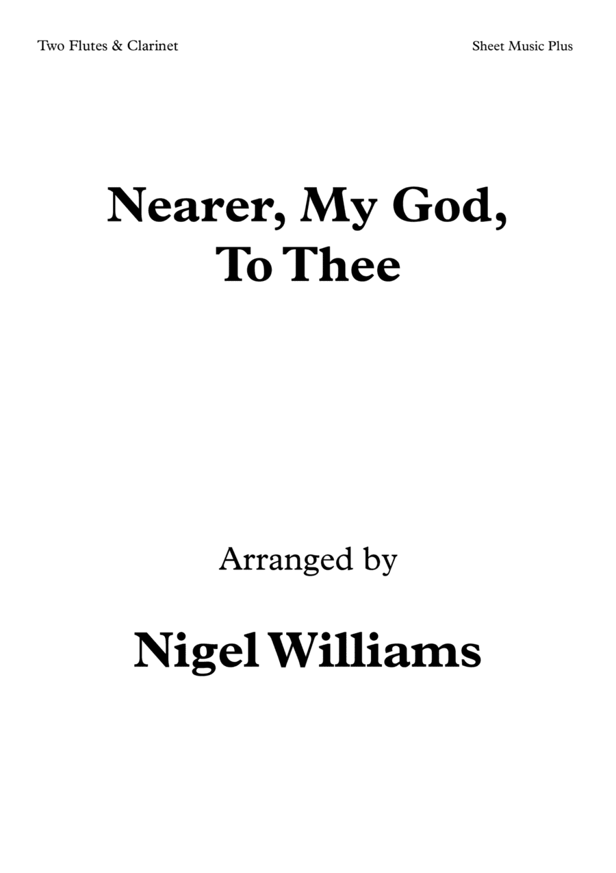 Nearer, My God, To Thee, for Woodwind Trio (arr. Nigel Williams)