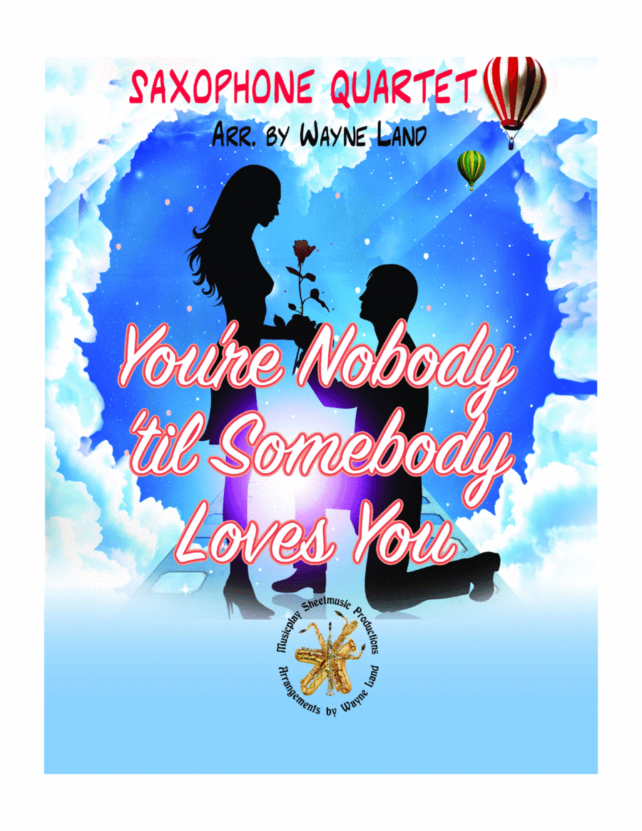 You're Nobody 'til Somebody Loves You (arr. Wayne Land)