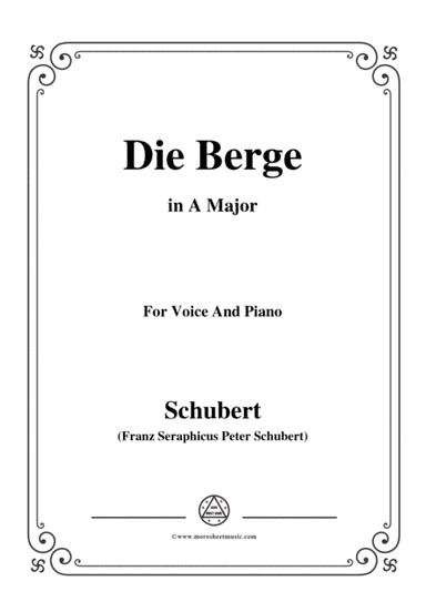 Schubert-Die Berge,Op.57 No.2,in A Major,for Voice&Piano (arr. MSM)