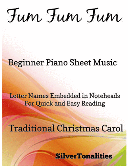 Fum Fum Fum Beginner Piano Sheet Music (arr. SilverTonalities)