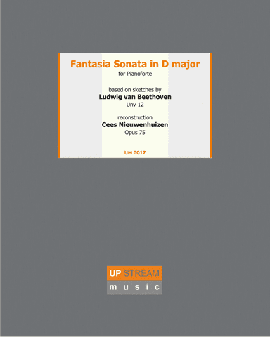 Fantasia Sonata in D Major for piano solo - Ludwig van Beethoven (Unv 12 / deest 45) - Reconstructio