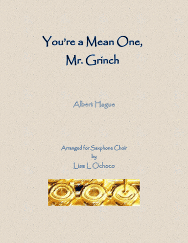 You're A Mean One, Mr. Grinch (arr. Lisa L Ochoco)