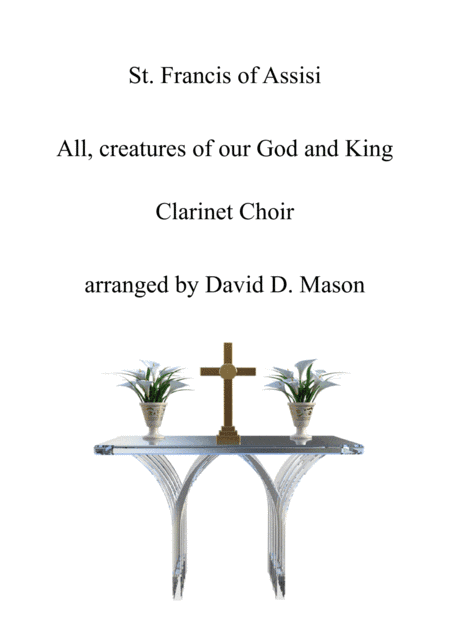 All, creatures of our God and King (arr. David D. Mason)