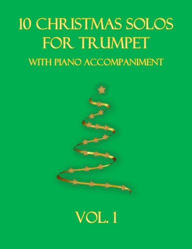 10 Christmas Solos for Trumpet (with piano accompaniment) vol. 1 (arr. B C Dockery)