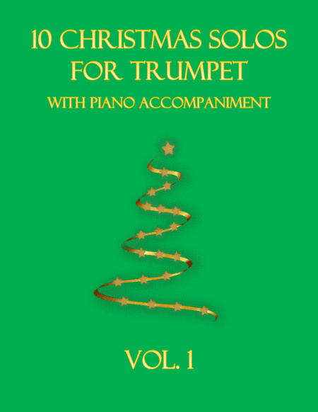 10 Christmas Solos for Trumpet (with piano accompaniment) vol. 1 (arr. B C Dockery)
