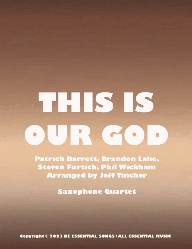 This Is Our God (arr. Jeff Tincher)