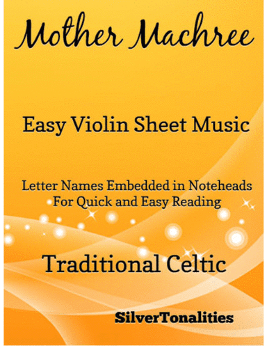 Mother Machree Easy Violin Sheet Music (arr. SilverTonalities)