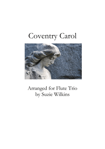 Coventry Carol for Flute Trio (arr. Suzie Wilkins)