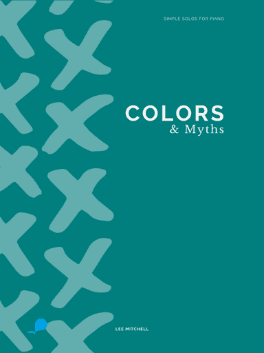 Colors and Myths (Simple Solos for Piano)