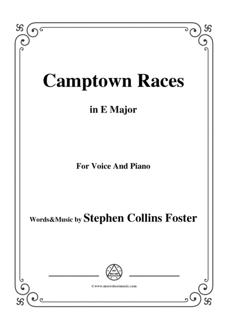 Stephen Collins Foster-Camptown Races,in E Major,for Voice&Piano (arr. MSM)