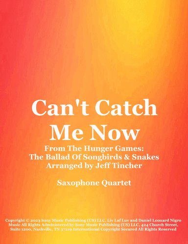 Can't Catch Me Now (arr. Jeff Tincher)