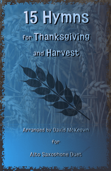 15 Favourite Hymns for Thanksgiving and Harvest for Alto Saxophone Duet (arr. David McKeown)