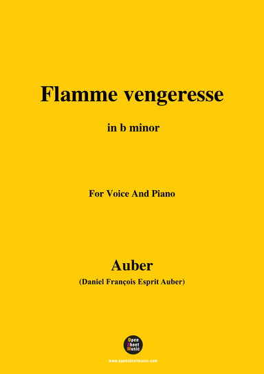 Auber-Flamme Vengeresse,from Le Domino Noir,in b minor,for Voice and Piano (arr. Open Cloud)