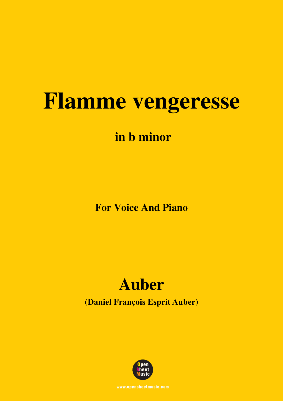 Auber-Flamme Vengeresse,from Le Domino Noir,in b minor,for Voice and Piano (arr. Open Cloud)