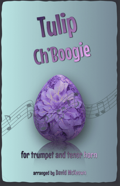 The Tulip Ch'Boogie for Trumpet and Tenor Horn Duet