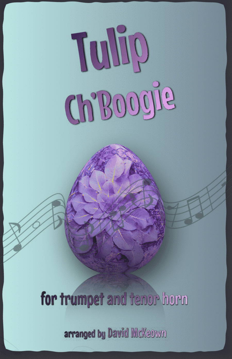The Tulip Ch'Boogie for Trumpet and Tenor Horn Duet