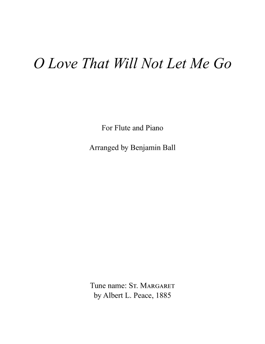 O Love That Will Not Let Me Go (Flute and Piano) (arr. Benjamin Ball)