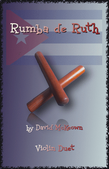 Rumba de Ruth, for Violin Duet