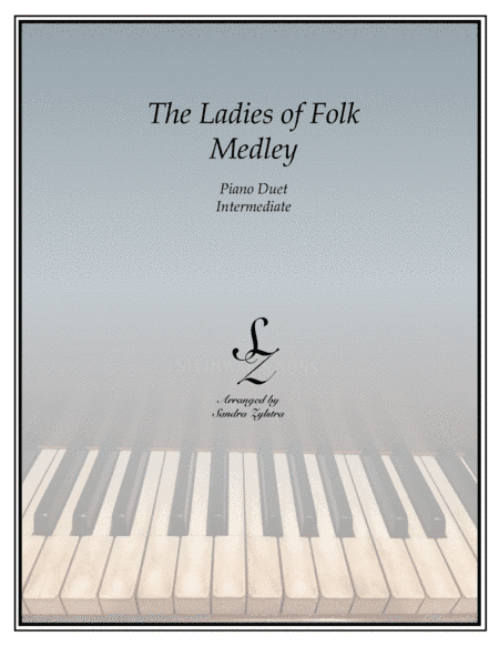 The Ladies of Folk Medley (1 piano, 4 hand duet) (arr. Sandra Zylstra)