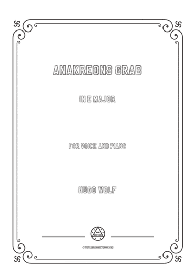 Wolf-Anakreons Grab in E Major,for Voice and Piano (arr. MSM)